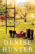 Kniha: Blue Ridge Sunrise (Denise Hunter). Thomas Nelson Publishers, 2017 Kniha: Blue Ridge Sunrise (Denise Hunter). Thomas Nelson Publishers, 2017