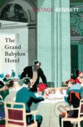 Kniha: The Grand Babylon Hotel (Arnold Bennett). Vintage, 2017 Kniha: The Grand Babylon Hotel (Arnold Bennett). Vintage, 2017