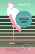 Kniha: Karate Chop (Dorthe Nors). Pushkin Press, 2017 Kniha: Karate Chop (Dorthe Nors). Pushkin Press, 2017