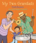 Kniha: My Two Grandads (Floella Benjamin). Frances Lincoln, 2019 Kniha: My Two Grandads (Floella Benjamin). Frances Lincoln, 2019