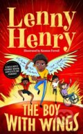 Kniha: The Boy With Wings (Lenny Henry). Pan Macmillan, 2021 Kniha: The Boy With Wings (Lenny Henry). Pan Macmillan, 2021