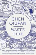 Kniha: Waste Tide (Chen Qiufan). Head of Zeus, 2020 Kniha: Waste Tide (Chen Qiufan). Head of Zeus, 2020