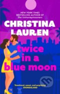 Kniha: Twice in a Blue Moon (Christina Lauren). Piatkus, 2020 Kniha: Twice in a Blue Moon (Christina Lauren). Piatkus, 2020