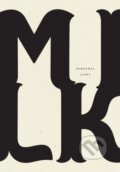 Kniha: Milk (Dorothea Lasky). , 2018 Kniha: Milk (Dorothea Lasky). , 2018