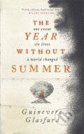 Kniha: The Year Without Summer (Guinevere Glasfurd). John Murray, 2020 Kniha: The Year Without Summer (Guinevere Glasfurd). John Murray, 2020