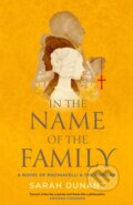 Kniha: In The Name of the Family (Sarah Dunant). Virago, 2017 Kniha: In The Name of the Family (Sarah Dunant). Virago, 2017