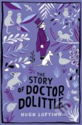 Kniha: The Story of Doctor Dolittle (Hugh Lofting). Pan Macmillan, 2019 Kniha: The Story of Doctor Dolittle (Hugh Lofting). Pan Macmillan, 2019