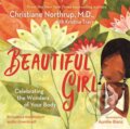 Kniha: Beautiful Girl (Dr. Christiane a M.D. Northrup). Hay House, 2020 Kniha: Beautiful Girl (Dr. Christiane a M.D. Northrup). Hay House, 2020