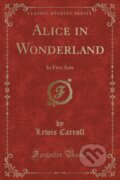 Kniha: Alices Adventures In Wonderland, 2018 Kniha: Alices Adventures In Wonderland, 2018