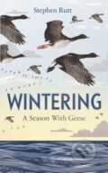 Kniha: Wintering (Stephen Rutt). Elliott and Thompson, 2019 Kniha: Wintering (Stephen Rutt). Elliott and Thompson, 2019
