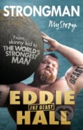 Kniha: Strongman (Eddie 'The Beast' Hall). Virgin Books, 2018 Kniha: Strongman (Eddie 'The Beast' Hall). Virgin Books, 2018