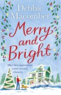 Kniha: Merry and Bright (Debbie Macomber). Arrow Books, 2017 Kniha: Merry and Bright (Debbie Macomber). Arrow Books, 2017