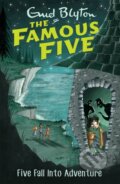 Kniha: Famous Five: Five Fall Into Adventure (Enid Blyton). Hodder Children's Books, 2017 Kniha: Famous Five: Five Fall Into Adventure (Enid Blyton). Hodder Children's Books, 2017