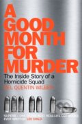Kniha: A Good Month For Murder (Del Quentin Wilber). MacMillan, 2017 Kniha: A Good Month For Murder (Del Quentin Wilber). MacMillan, 2017