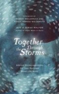 Kniha: Together Through the Storms (Jeff Walton a Sarah Walton). , 2020 Kniha: Together Through the Storms (Jeff Walton a Sarah Walton). , 2020