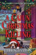 Kniha: A Cajun Christmas Killing (Ellen Byron). , 2018 Kniha: A Cajun Christmas Killing (Ellen Byron). , 2018