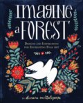 Kniha: Imagine a Forest (Dinara Mirtalipova). Rock Point, 2017 Kniha: Imagine a Forest (Dinara Mirtalipova). Rock Point, 2017