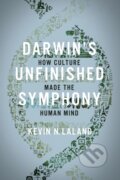 Kniha: Darwin's Unfinished Symphony (Kevin N. Lala). Princeton University Press, 2018 Kniha: Darwin's Unfinished Symphony (Kevin N. Lala). Princeton University Press, 2018