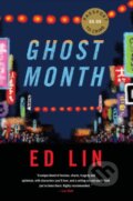 Kniha: Ghost Month (Ed Lin). Soho Press, 2017 Kniha: Ghost Month (Ed Lin). Soho Press, 2017