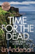 Kniha: Time for the Dead (Lin Anderson). MacMillan, 2019 Kniha: Time for the Dead (Lin Anderson). MacMillan, 2019