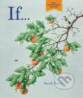 Kniha: If... - 25th Anniversary Edition (Sarah Perry). Getty Publications, 2020 Kniha: If... - 25th Anniversary Edition (Sarah Perry). Getty Publications, 2020