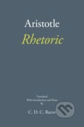 Kniha: Rhetoric (Aristotle a C. D. C. Reeve). , 2018 Kniha: Rhetoric (Aristotle a C. D. C. Reeve). , 2018