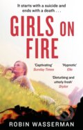 Kniha: Girls on Fire (Robin Wasserman). Abacus, 2017 Kniha: Girls on Fire (Robin Wasserman). Abacus, 2017