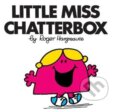 Kniha: Little Miss Chatterbox (Roger Hargreaves). Farshore, 2018 Kniha: Little Miss Chatterbox (Roger Hargreaves). Farshore, 2018