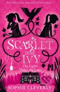 Kniha: The Lights Under the Lake: A Scarlet and Ivy Mystery (Sophie Cleverly). HarperCollins, 2017 Kniha: The Lights Under the Lake: A Scarlet and Ivy Mystery (Sophie Cleverly). HarperCollins, 2017