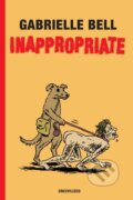 Kniha: Inappropriate (Gabrielle Bell). Uncivilized Books, 2020 Kniha: Inappropriate (Gabrielle Bell). Uncivilized Books, 2020
