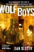 Kniha: Wolf Boys (Dan Slater). Allen and Unwin, 2017 Kniha: Wolf Boys (Dan Slater). Allen and Unwin, 2017