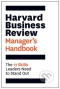 Kniha: Harvard Business Review Manager's Handbook (Harvard Business Review). Harvard Business Review Press, 2017 Kniha: Harvard Business Review Manager's Handbook (Harvard Business Review). Harvard Business Review Press, 2017