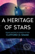 Kniha: A Heritage of Stars (Clifford D. Simak). , 2017 Kniha: A Heritage of Stars (Clifford D. Simak). , 2017