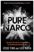 Kniha: Pure Narco (Jesse Fink a Luis Navia). John Blake, 2020 Kniha: Pure Narco (Jesse Fink a Luis Navia). John Blake, 2020