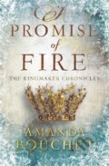 Kniha: A Promise of Fire (Amanda Bouchet). Piatkus, 2017 Kniha: A Promise of Fire (Amanda Bouchet). Piatkus, 2017