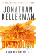 Kniha: Breakdown (Alex Delaware series, Book 31) (Jonathan Kellerman). Headline Book, 2017 Kniha: Breakdown (Alex Delaware series, Book 31) (Jonathan Kellerman). Headline Book, 2017