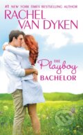 Kniha: The Playboy Bachelor (Rachel Van Dyken). Forever, 2017 Kniha: The Playboy Bachelor (Rachel Van Dyken). Forever, 2017