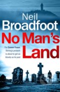 Kniha: No Man's Land (Neil Broadfoot). Constable, 2019 Kniha: No Man's Land (Neil Broadfoot). Constable, 2019