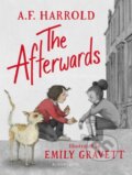 Kniha: The Afterwards (A.F. Harrold). Bloomsbury, 2019 Kniha: The Afterwards (A.F. Harrold). Bloomsbury, 2019