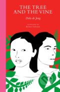 Kniha: The Tree and the Vine (Dola de Jong). , 2020 Kniha: The Tree and the Vine (Dola de Jong). , 2020