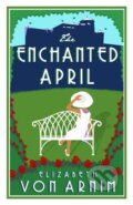 Kniha: The Enchanted April (Elizabeth von Armin). Alma Classics, 2018 Kniha: The Enchanted April (Elizabeth von Armin). Alma Classics, 2018