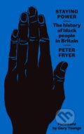 Kniha: Staying Power (Peter Fryer). Pluto Press, 2018 Kniha: Staying Power (Peter Fryer). Pluto Press, 2018