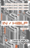 Kniha: In/Half (Jasmin B. Frelih). Oneworld Publications, 2019 Kniha: In/Half (Jasmin B. Frelih). Oneworld Publications, 2019