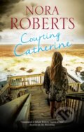 Kniha: Courting Catherine (Nora Roberts). Severn House, 2020 Kniha: Courting Catherine (Nora Roberts). Severn House, 2020