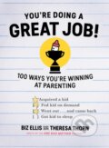 Kniha: You're Doing a Great Job! (Biz Ellis a Theresa Thorn). Countryman Press Inc., 2017 Kniha: You're Doing a Great Job! (Biz Ellis a Theresa Thorn). Countryman Press Inc., 2017