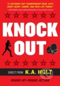 Kniha: Knockout (K.A. Holt). Chronicle Books, 2020 Kniha: Knockout (K.A. Holt). Chronicle Books, 2020