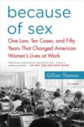 Kniha: Because of Sex (Gillian Thomas). Picador, 2017 Kniha: Because of Sex (Gillian Thomas). Picador, 2017