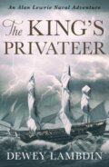 Kniha: The King's Privateer (Dewey Lambdin). Canelo, 2019 Kniha: The King's Privateer (Dewey Lambdin). Canelo, 2019