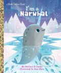Kniha: I'm a Narwhal (Joey Chou a Mallory Loehr). , 2019 Kniha: I'm a Narwhal (Joey Chou a Mallory Loehr). , 2019