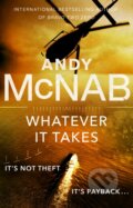 Kniha: Whatever It Takes (Andy McNab). Corgi Books, 2020 Kniha: Whatever It Takes (Andy McNab). Corgi Books, 2020